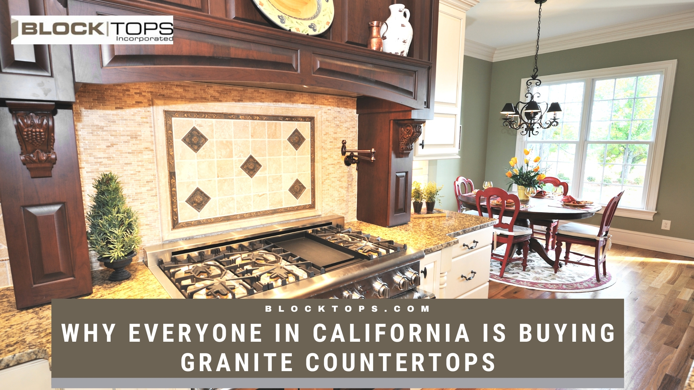 Why Everyone in California is Buying Granite Countertops
