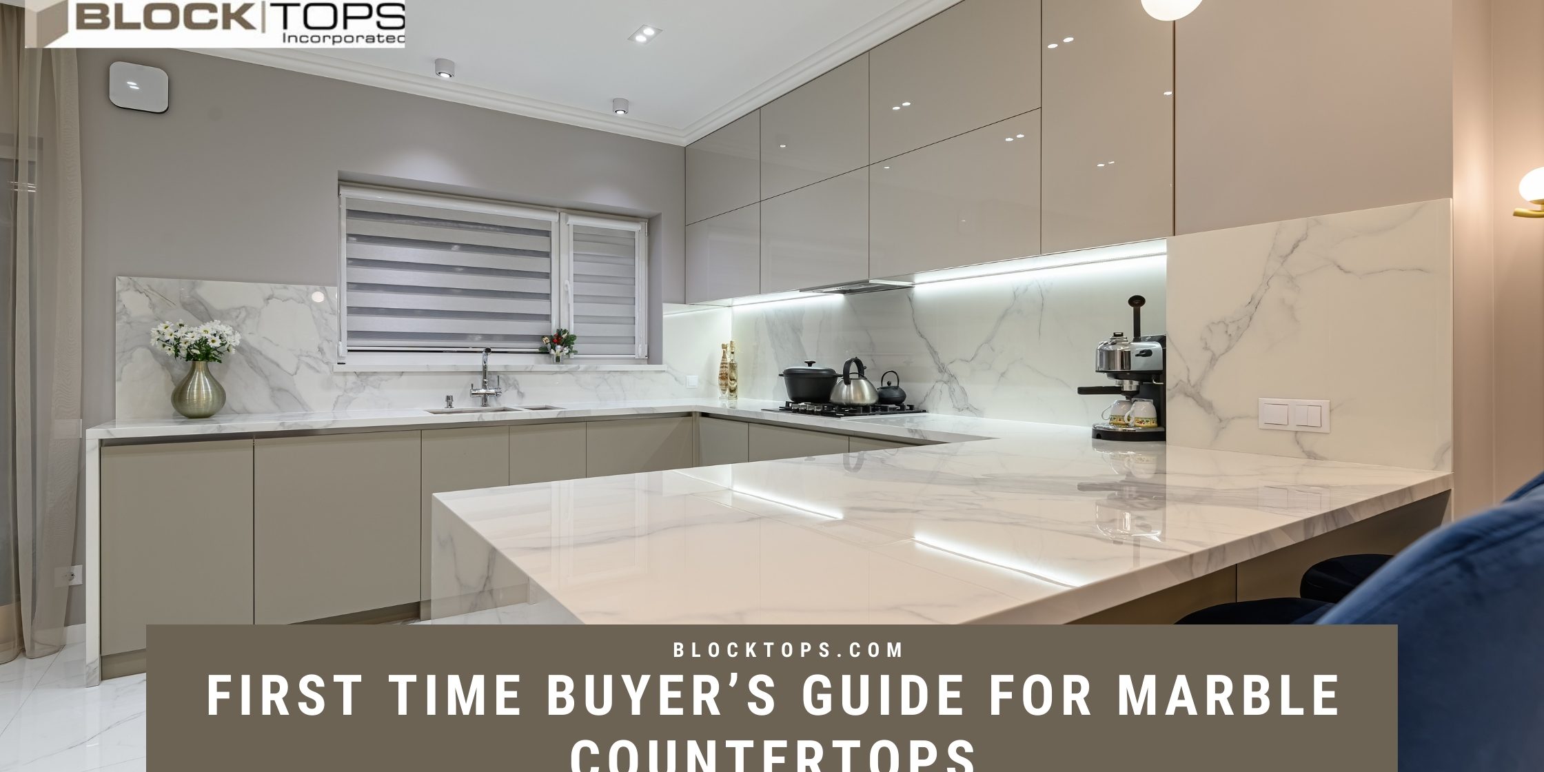 First Time Buyer’s Guide For Marble Countertops