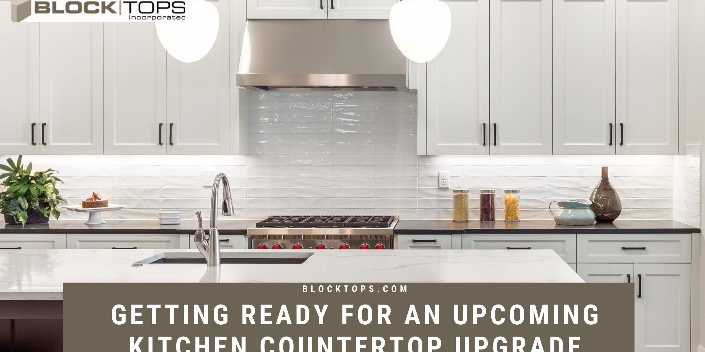 Getting Ready For An Upcoming Kitchen Countertop Upgrade