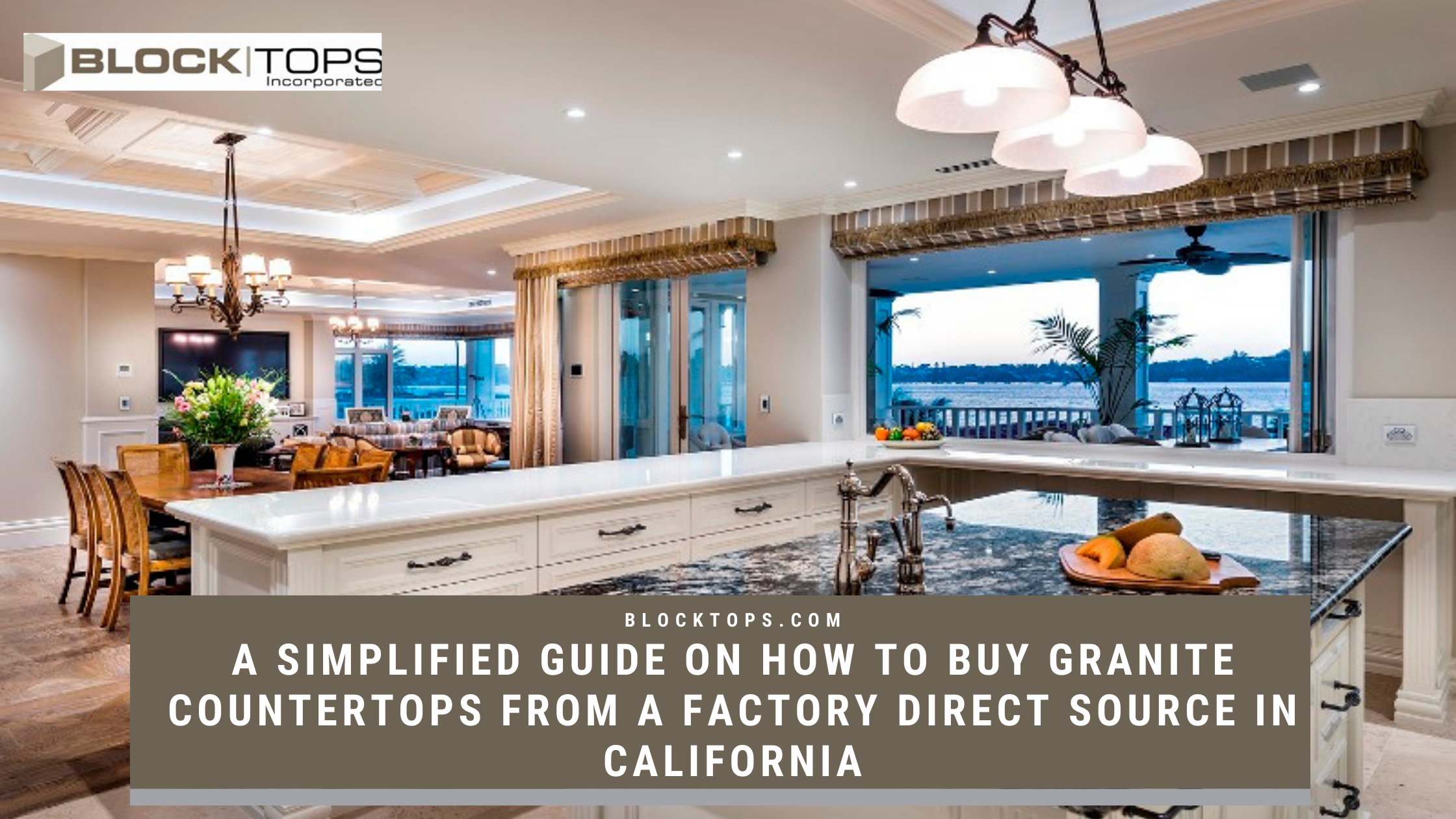 A Simplified Guide On How To Buy Granite Countertops From A Factory Direct Source in California