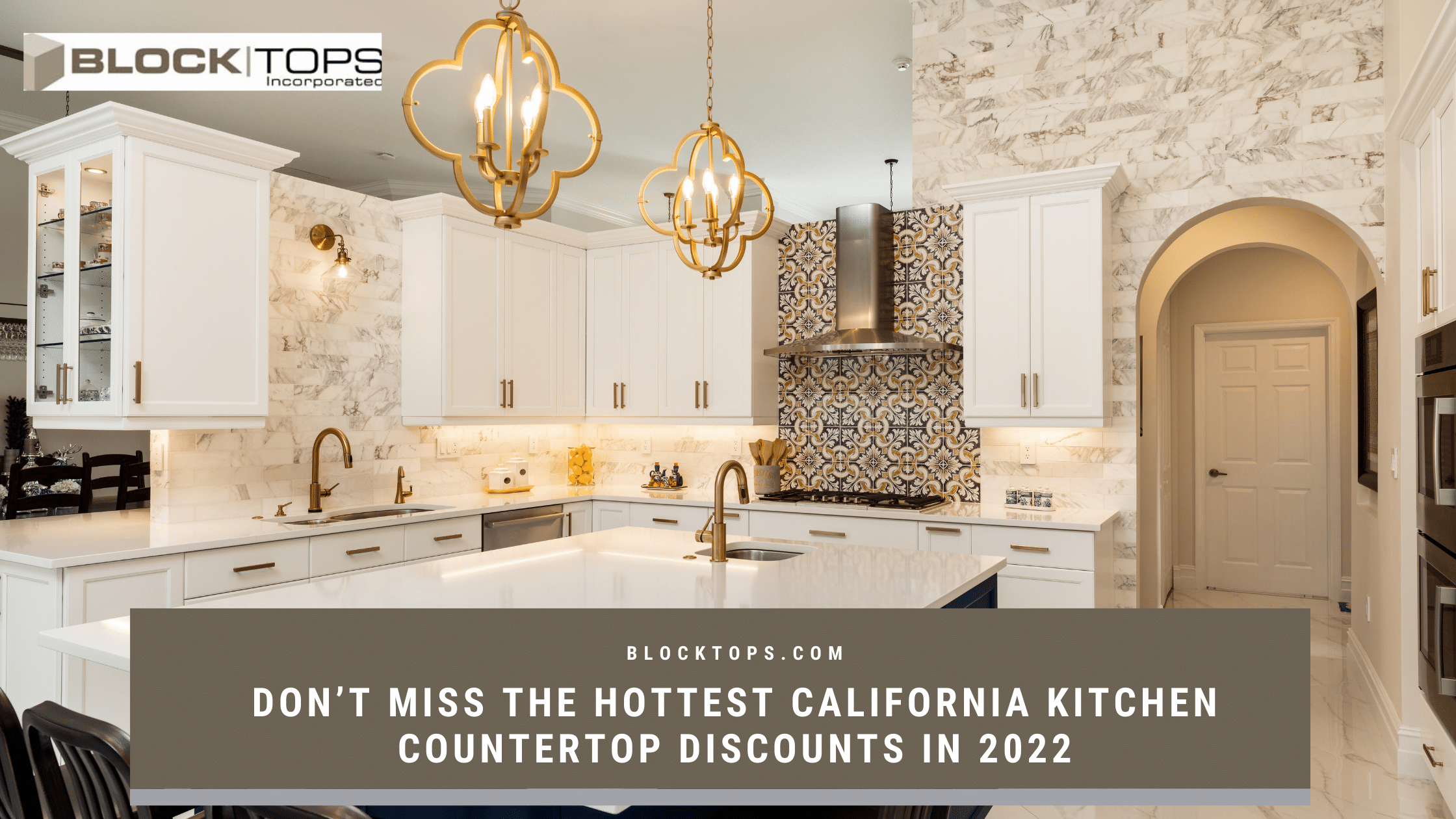 Don’t Miss The Hottest California Kitchen Countertop Discounts in 2022