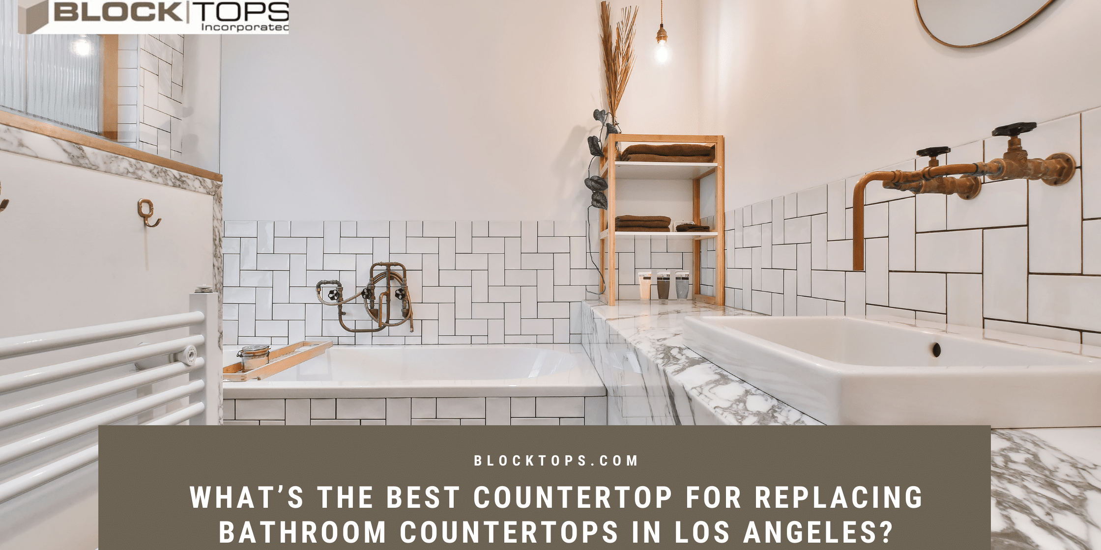What’s The Best Countertop For Replacing Bathroom Countertops In Los Angeles_