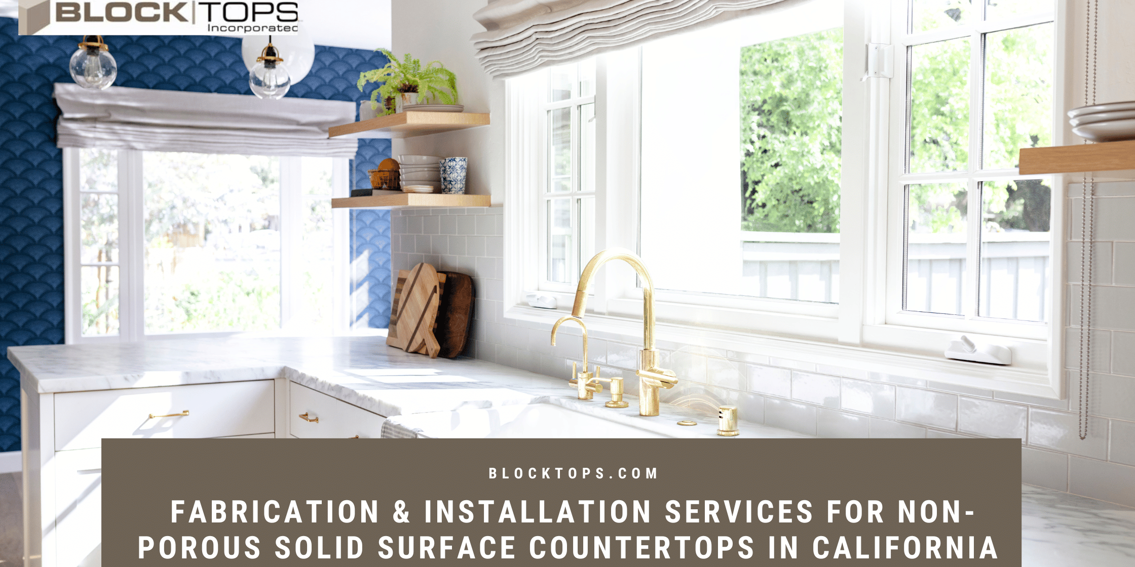 Fabrication & Installation Services for Non-porous Solid Surface Countertops in California