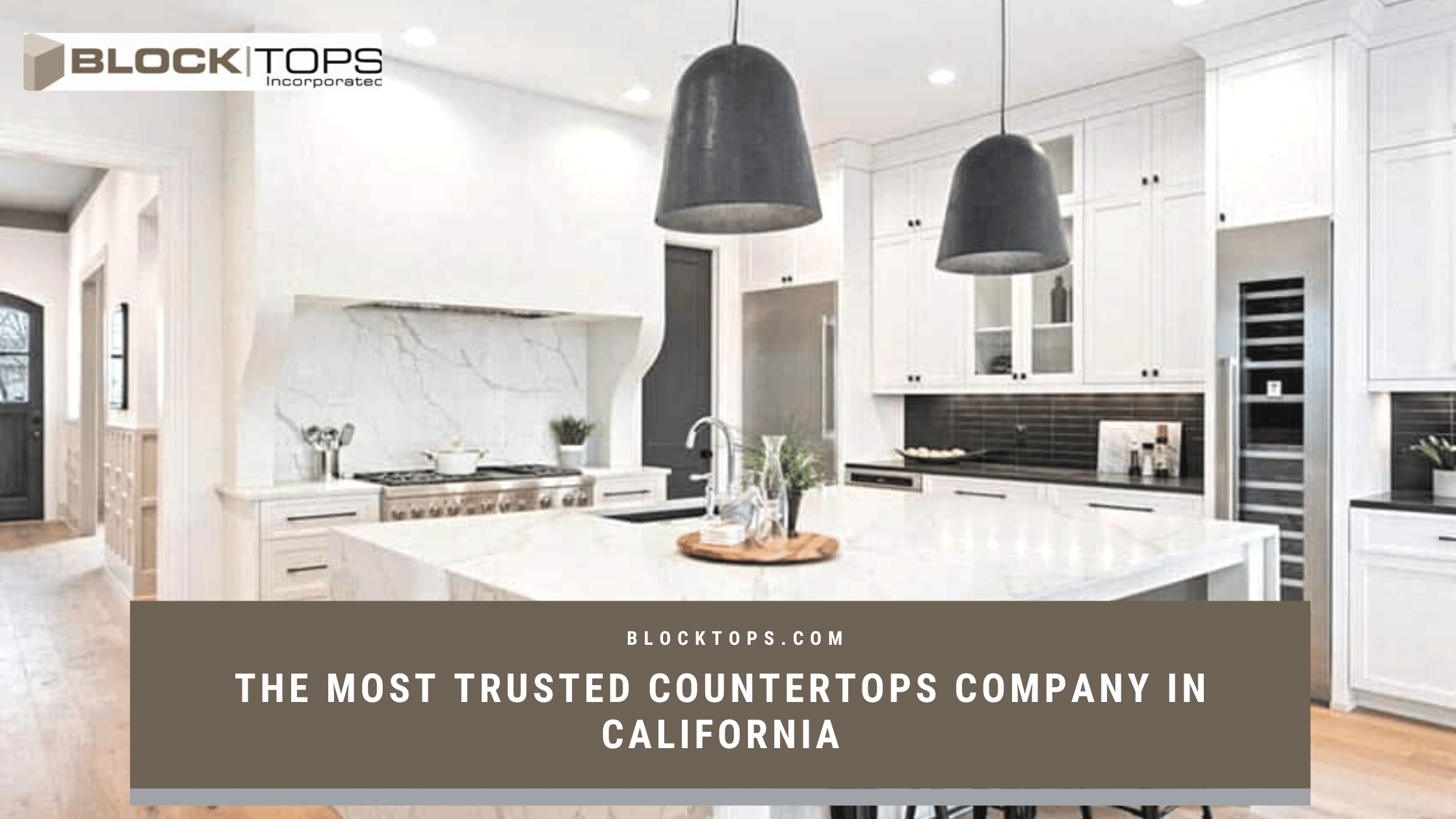 The Most Trusted Countertops Company in California