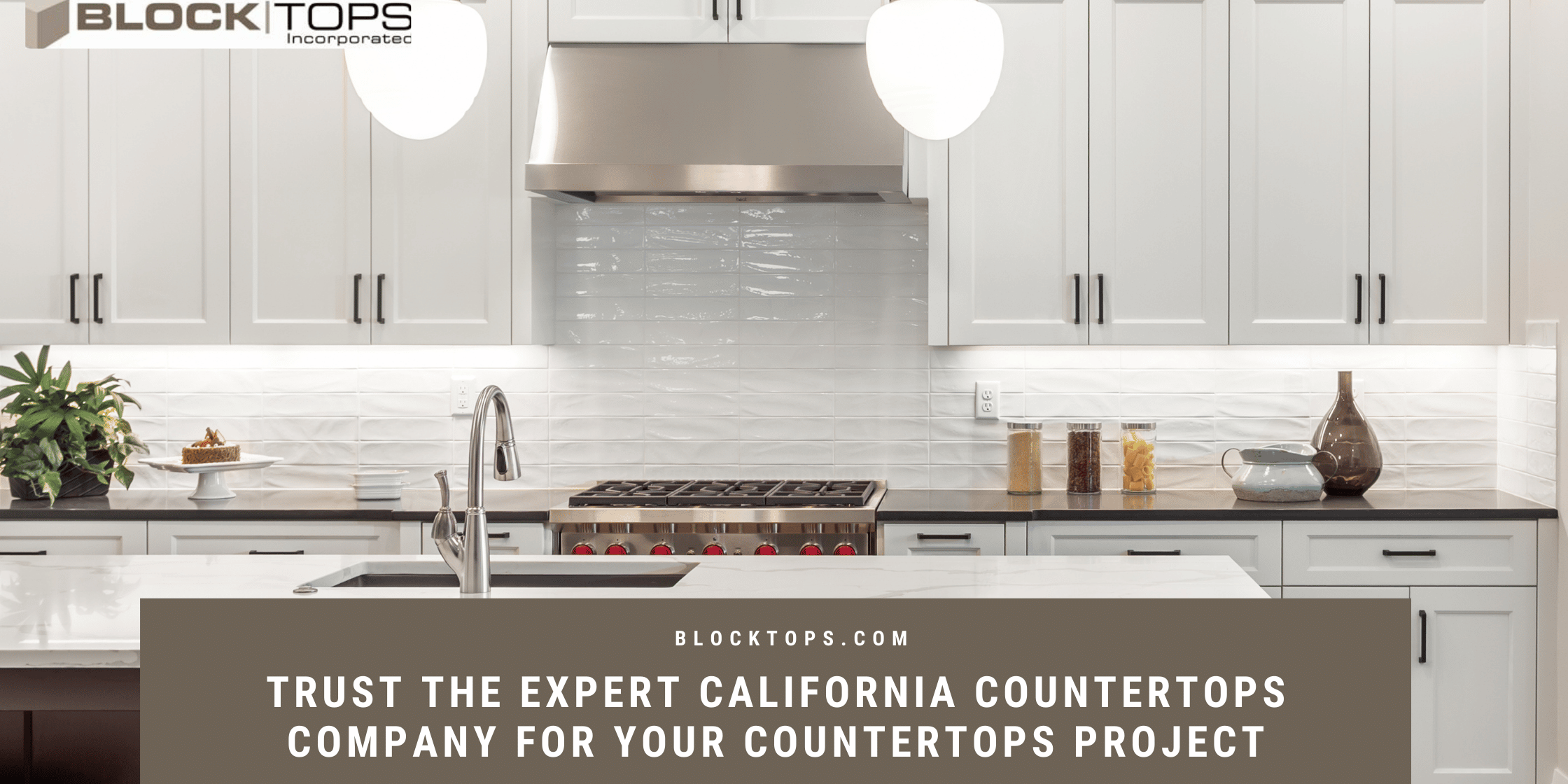 Trust The Expert California Countertops Company For Your Countertops Project