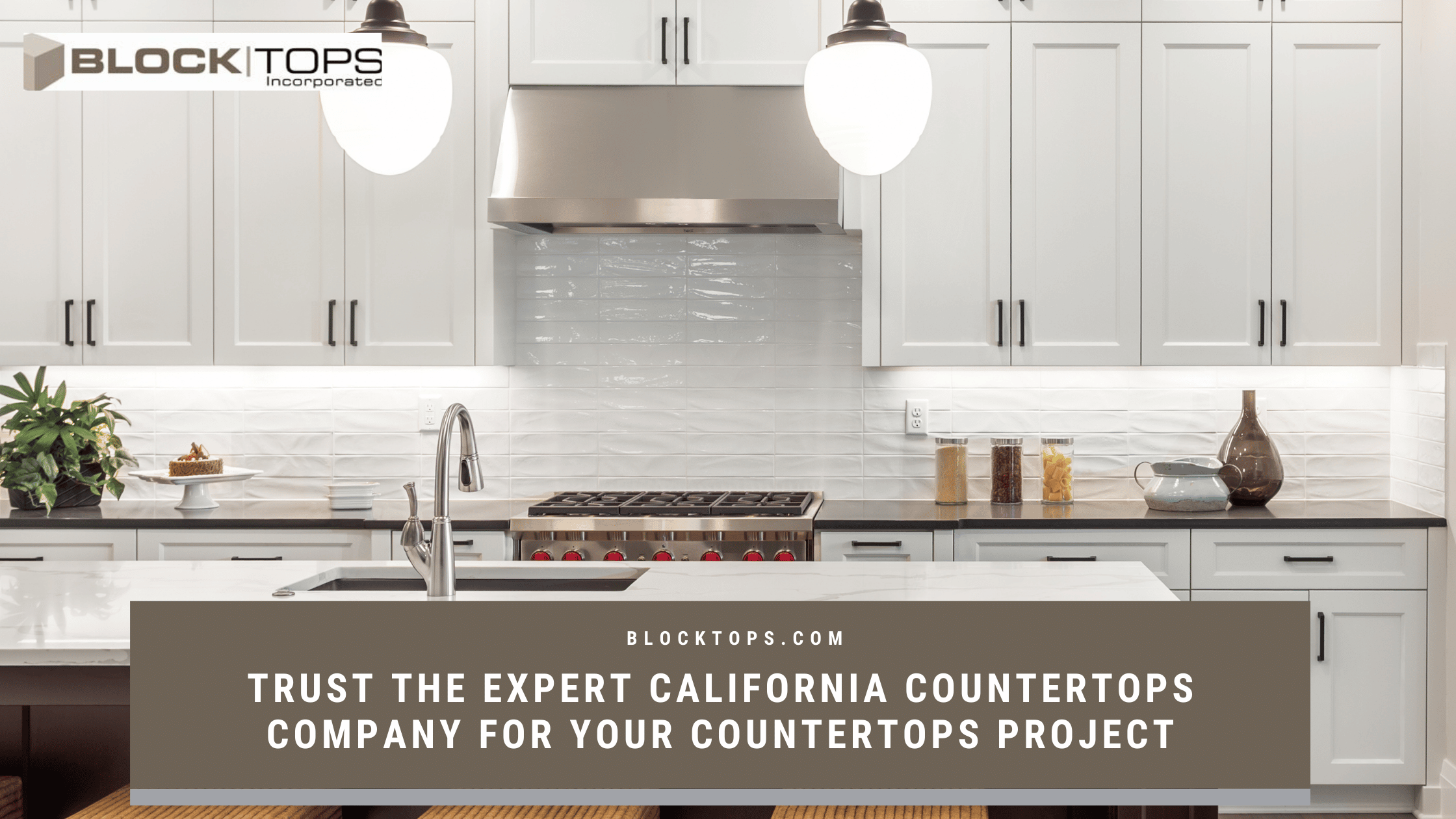 Trust The Expert California Countertops Company For Your Countertops Project