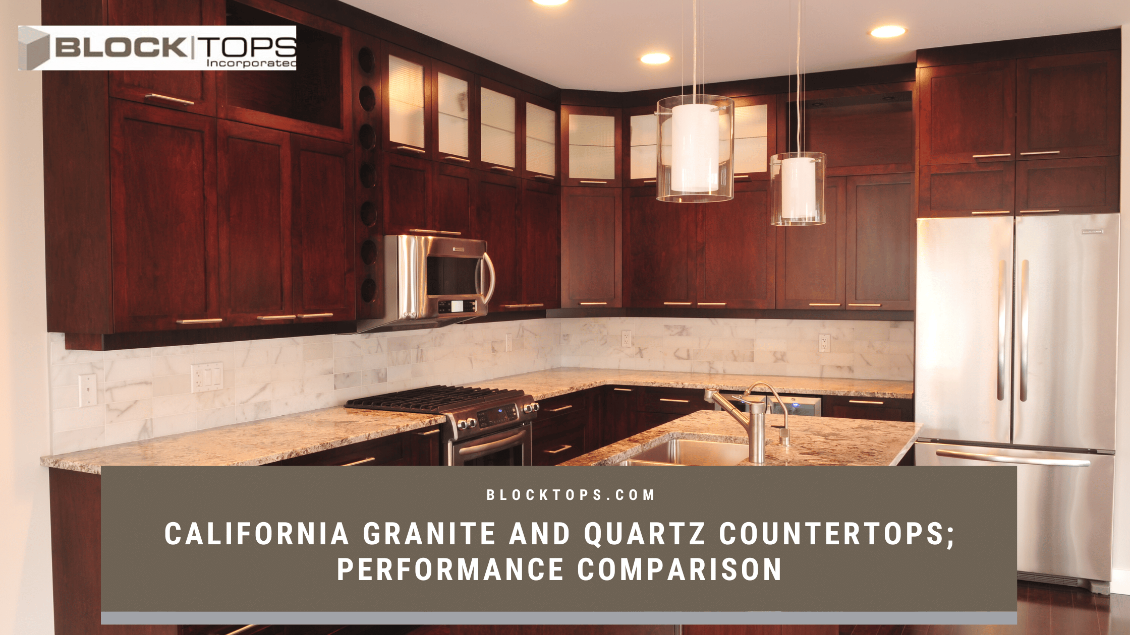 California Granite and Quartz Countertops; Performance Comparison