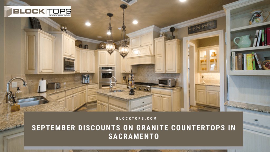 September Discounts on Granite Countertops in Sacramento