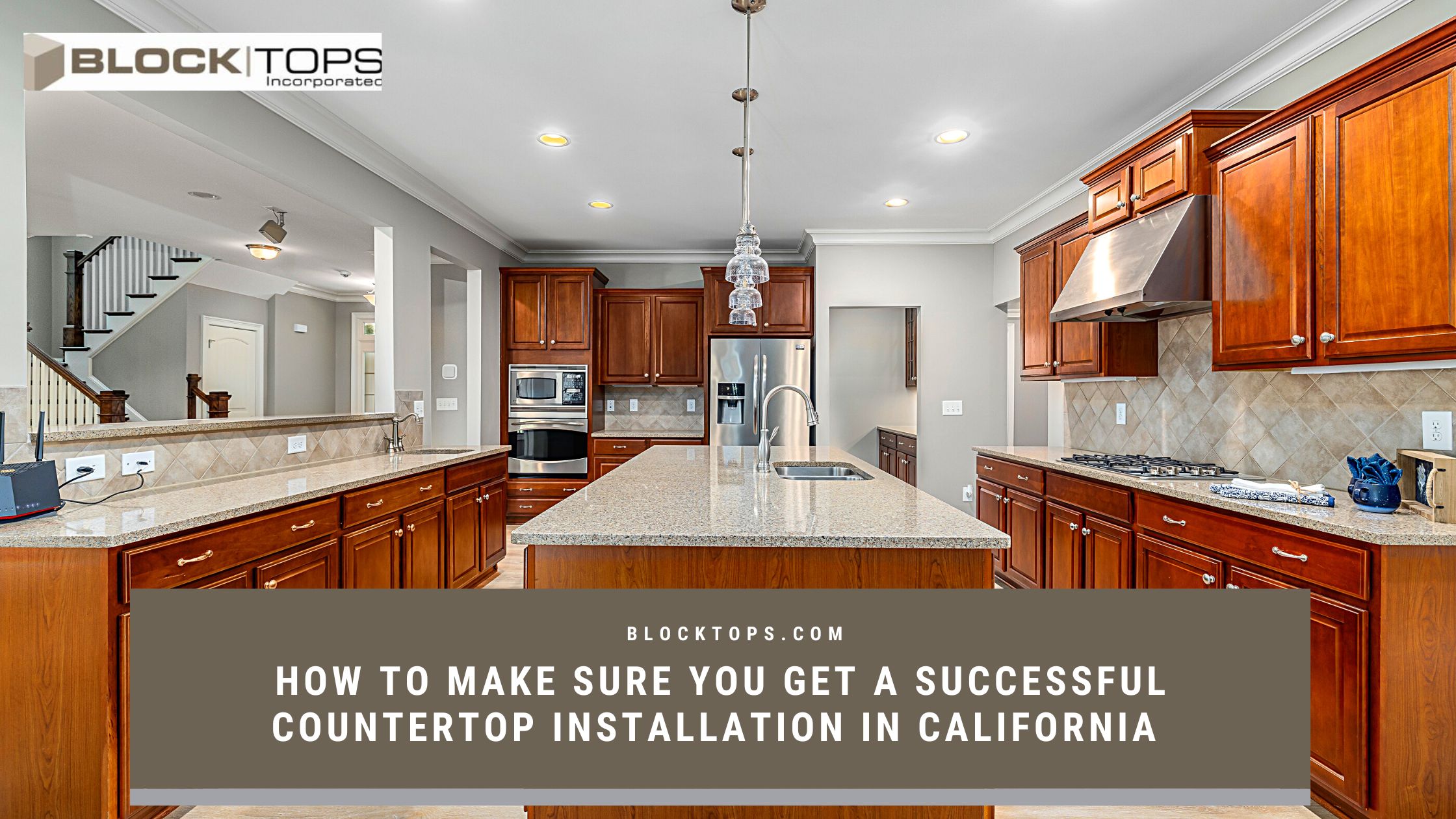 How to make sure you get a successful countertop installation in California