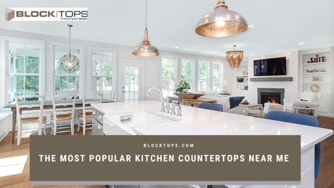 The Most Popular Kitchen Countertops Near Me