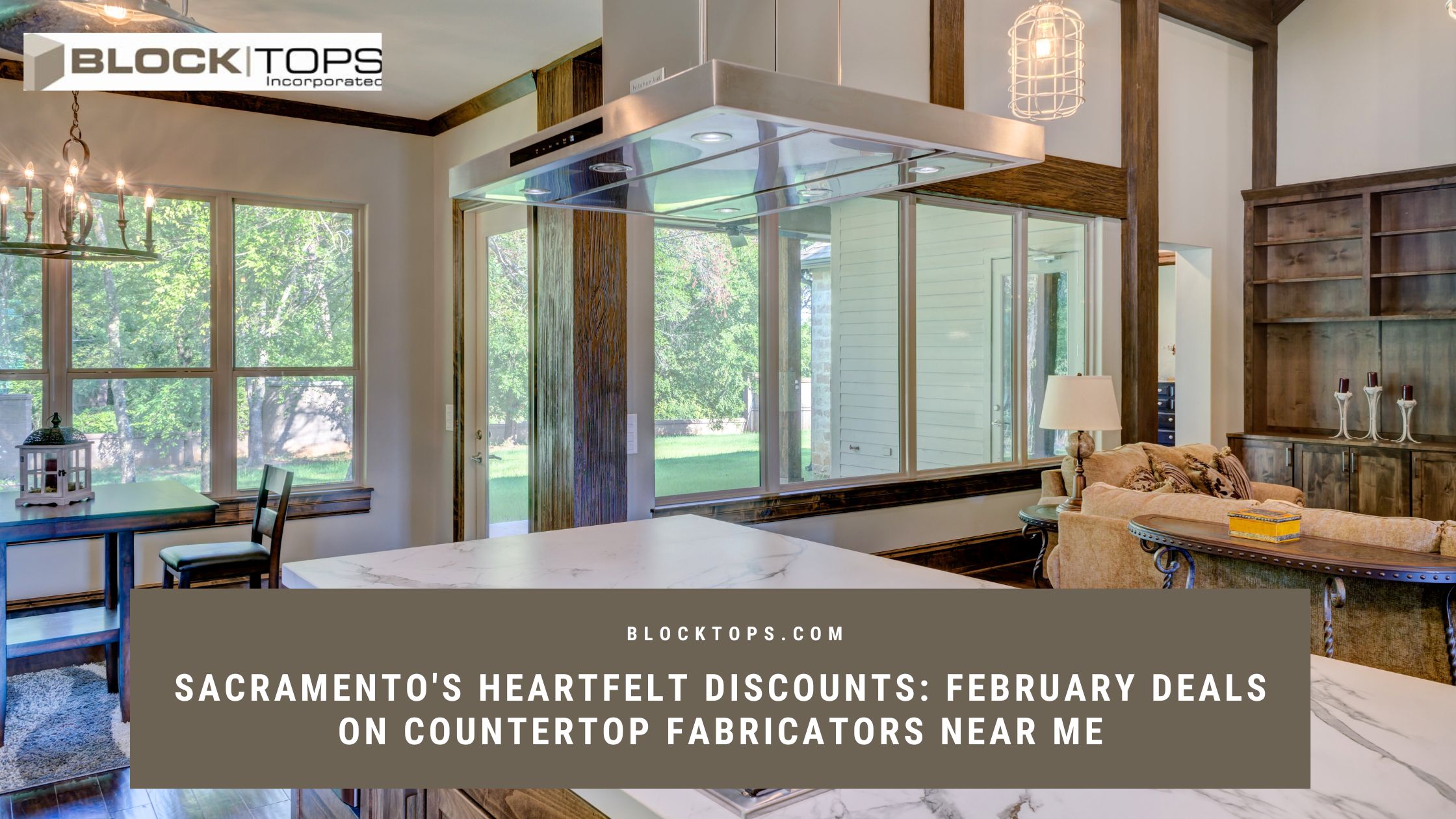 Sacramento’s Heartfelt Discounts_ February Deals on Countertop Fabricators Near Me countertop fabricators near me Sacramento