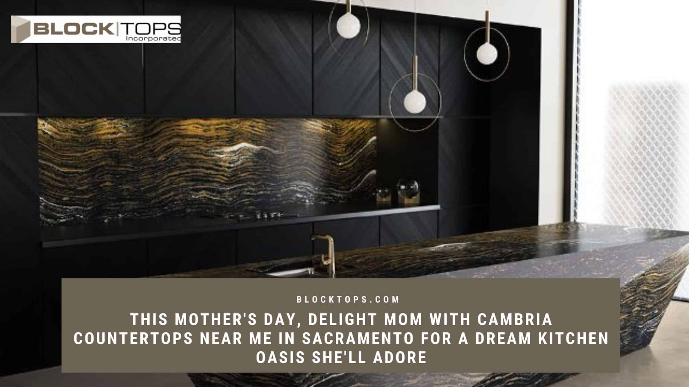 Cambria countertops near me in Sacramento