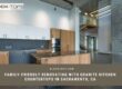 Renovating with granite kitchen countertops in Sacramento