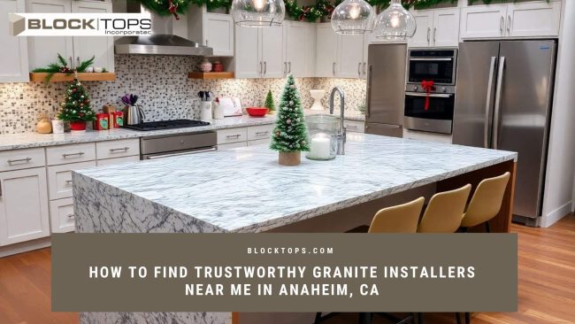 Granite installers near me in Anaheim