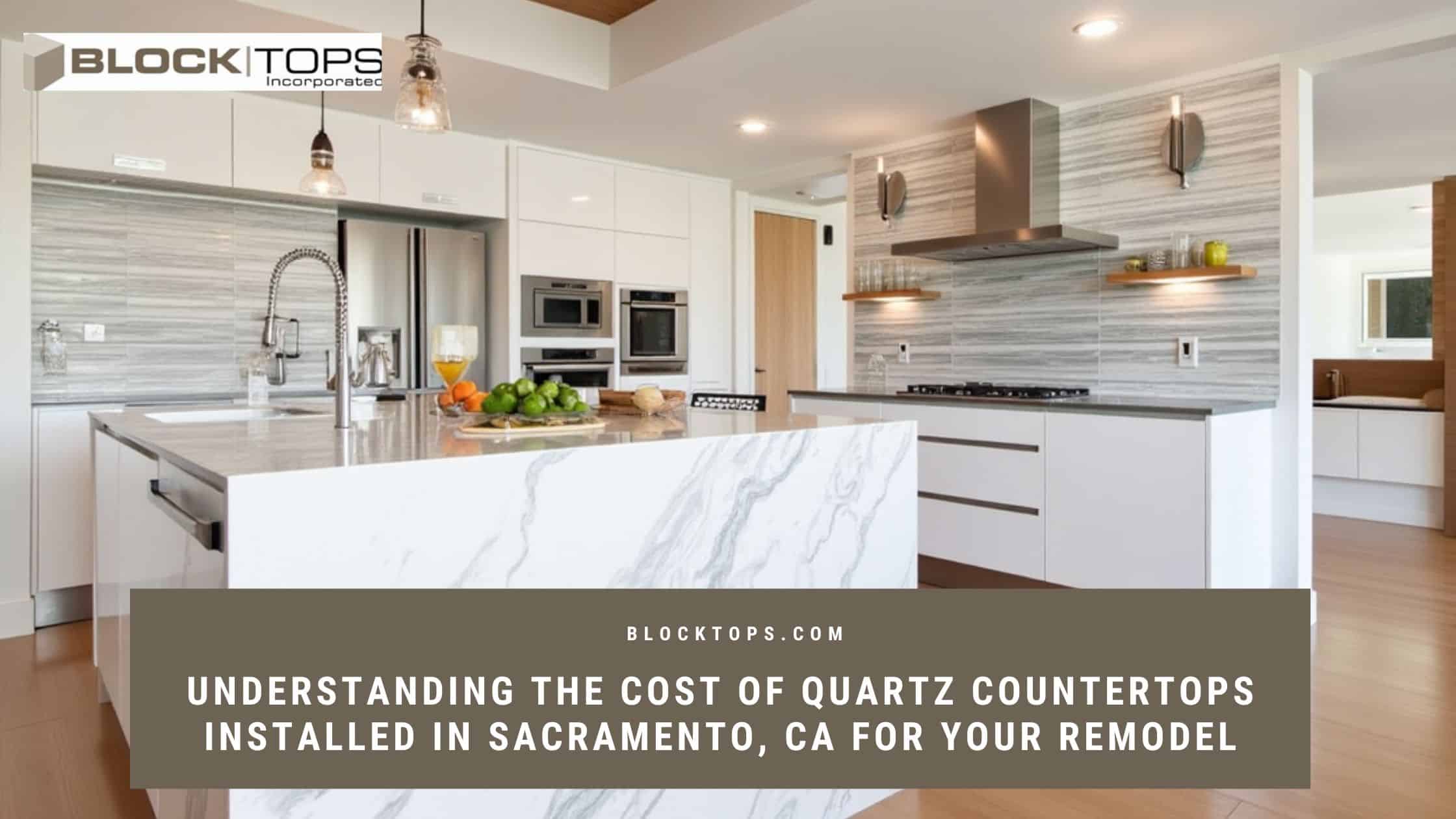 Understanding the Cost of Quartz Countertops Installed in Sacramento, CA for Your Remodel Cost of quartz countertops installed in Sacramento
