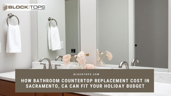 Bathroom countertop replacement cost in Sacramento