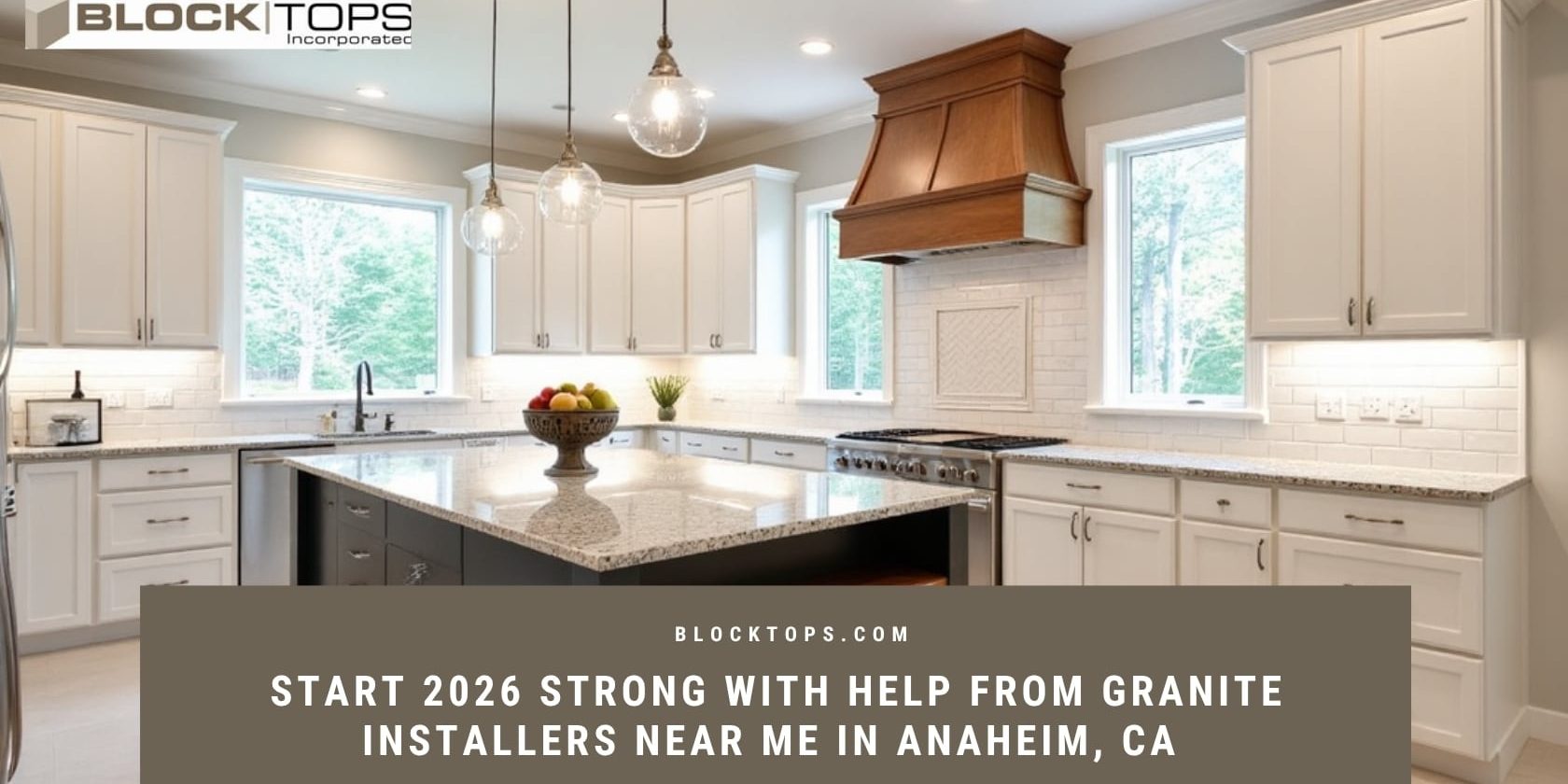 Start 2026 Strong with Help from Granite Installers Near Me in Anaheim, CA Granite installers near me in Anaheim