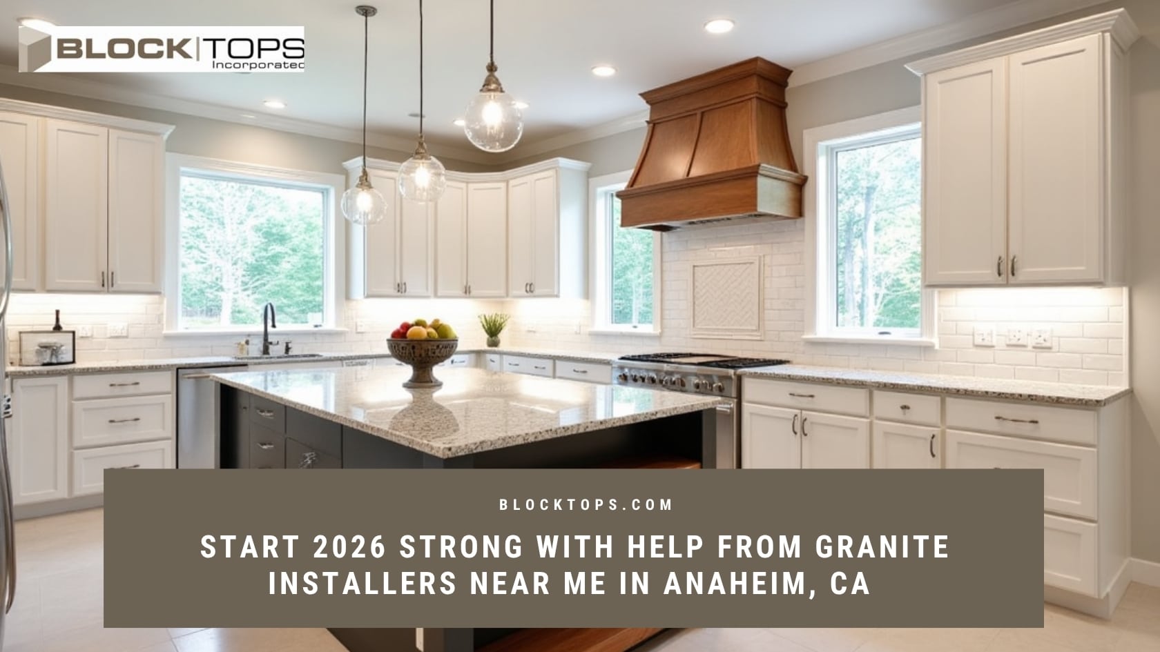 Start 2026 Strong with Help from Granite Installers Near Me in Anaheim, CA Granite installers near me in Anaheim
